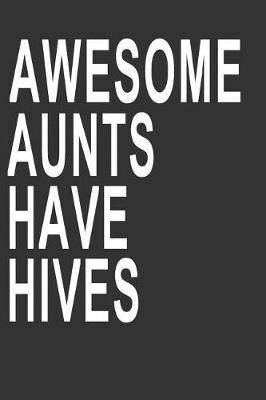 Book cover for Awesome Aunts Have Hives