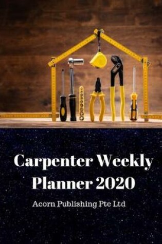 Cover of Carpenter Weekly Planner 2020