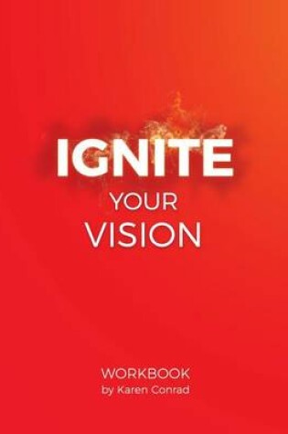 Cover of Ignite Your Vision