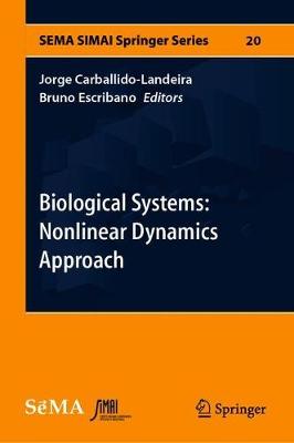 Cover of Biological Systems: Nonlinear Dynamics Approach