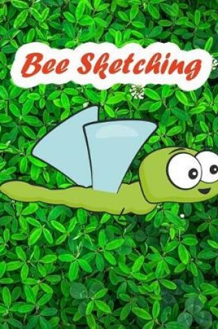 Cover of Bee Sketching