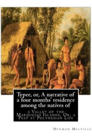 Cover of Typee, or, A narrative of a four months' residence among the natives of