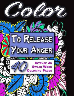 Cover of Color to Release Your Anger - BLACK Edition