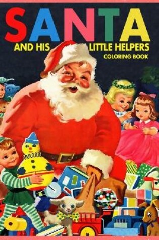 Cover of Santa and His Little Helpers Coloring Book