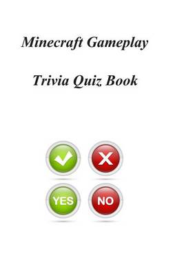 Book cover for Minecraft Gameplay Trivia Quiz Book