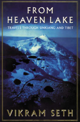 Book cover for From Heaven Lake: Travels Through Sinkiang And Tibet