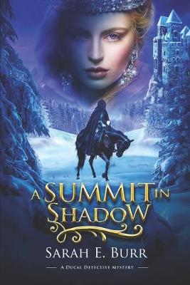 Book cover for A Summit in Shadow