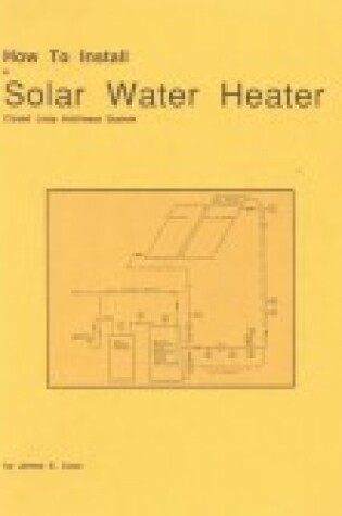Cover of How to Install a Solar Water Heater