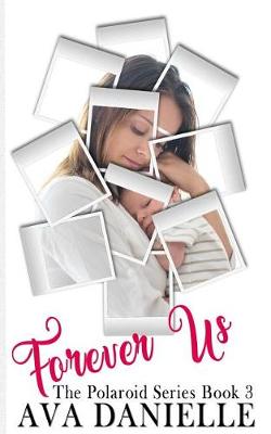 Book cover for Forever Us (the Polaroid Series) Book 3