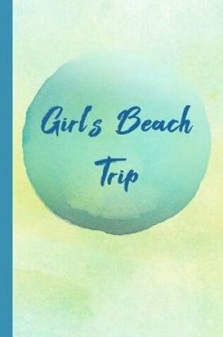 Cover of Girl's Beach Trip