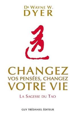 Book cover for Changez Vos Pensees, Changez Votre Vie