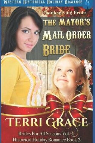 Cover of Thanksgiving Bride - The Mayor's Mail Order Bride
