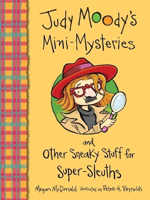 Book cover for Judy Moodys Mini Mysteries and Other Sneaky Stuff for Super Sleuths