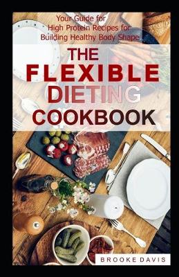 Book cover for The Flexible Dieting Cookbook