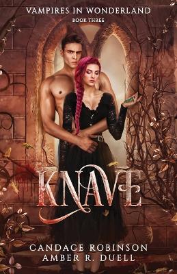 Book cover for Knave (Vampires in Wonderland, 3)