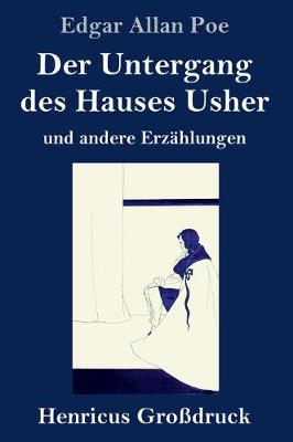 Book cover for Der Untergang des Hauses Usher (Gro�druck)