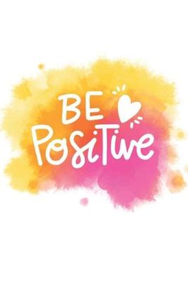 Book cover for Be Positive