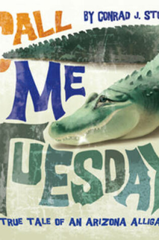 Cover of Call Me Tuesday