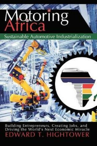 Cover of Motoring Africa: Sustainable Automotive Industrialization