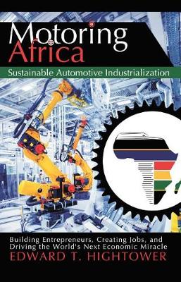 Book cover for Motoring Africa: Sustainable Automotive Industrialization