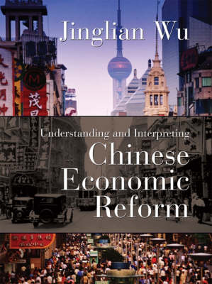 Book cover for Understanding and Interpreting Chinese Economic Reform