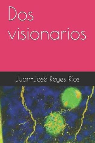 Cover of Dos visionarios