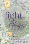 Book cover for Fight For Me