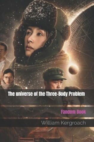 Cover of The universe of the Three-Body Problem