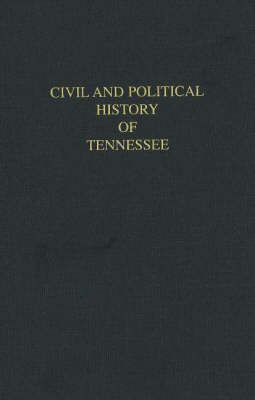 Book cover for Civil and Political History of Tennessee