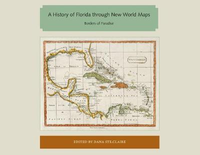 Book cover for A History of Florida Through New World Maps