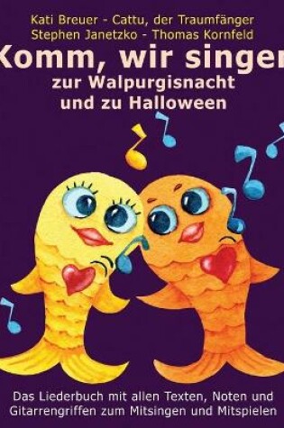 Cover of Komm, wir singen zur Walpurgisnacht und zu Halloween