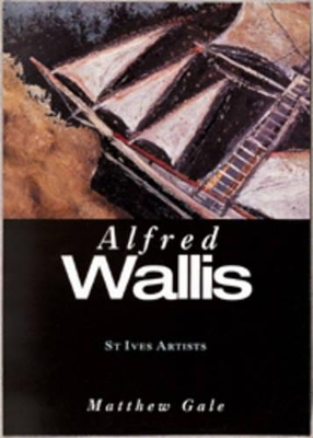 Book cover for Alfred Wallis (St Ives Artists)