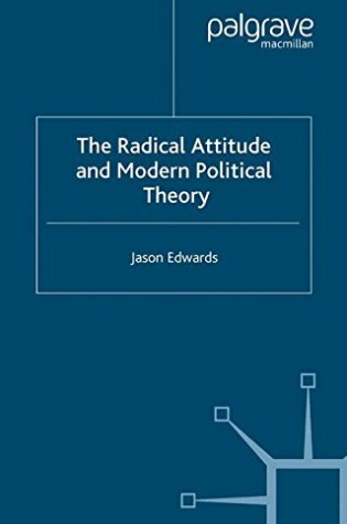 Cover of The Radical Attitude and Modern Political Theory