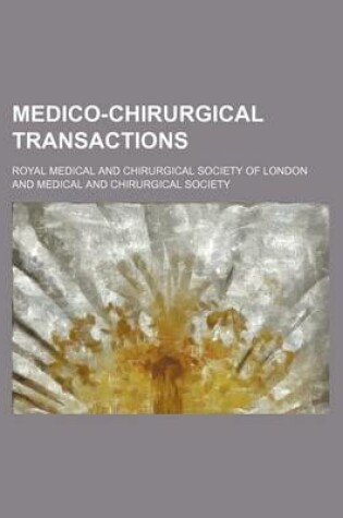 Cover of Medico-Chirurgical Transactions (Volume 6)