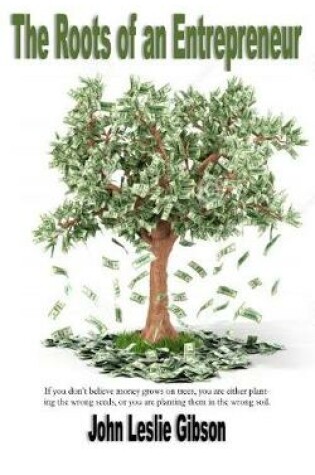 Cover of The Roots of an Entrepreneur