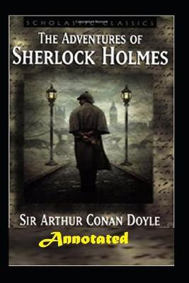 Book cover for The Adventures of Sherlock Holmes "Annotated" Literary Fiction