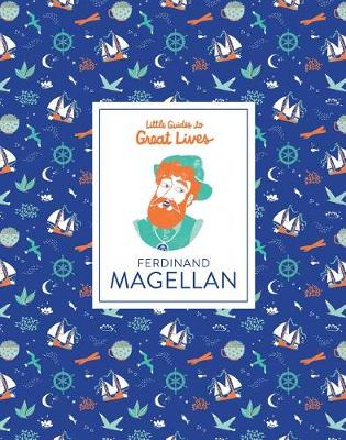 Book cover for Little Guides to Great Lives: Ferdinand Magellan