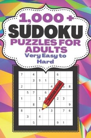 Cover of 1000+ Sudoku Puzzles For Adults Very Easy To Hard