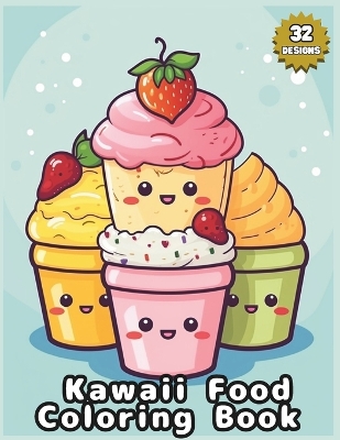 Book cover for Kawaii Food Coloring Book for all ages