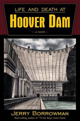 Book cover for Life and Death at Hoover Dam