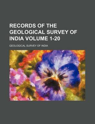 Book cover for Records of the Geological Survey of India Volume 1-20