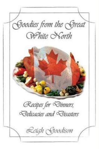 Cover of Goodies from the Great White North