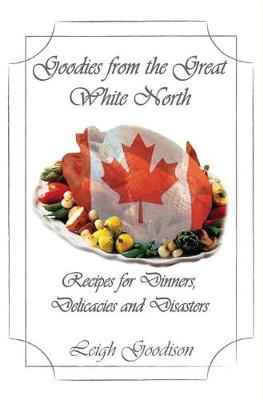 Book cover for Goodies from the Great White North