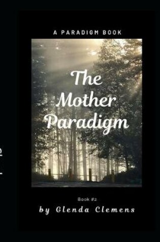 Cover of The Mother Paradigm