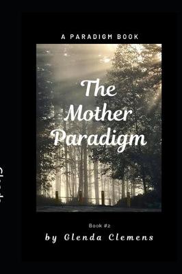 Book cover for The Mother Paradigm