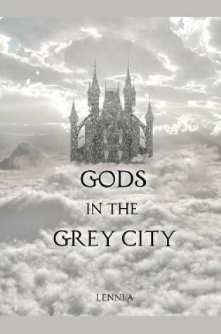 Cover of Gods in the Grey City