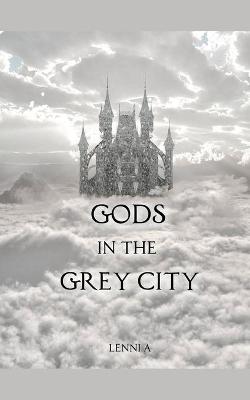 Book cover for Gods in the Grey City