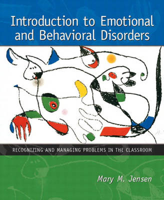 Book cover for Introduction to Emotional and Behavioral Disorders:Recognizing and Managing Problems in the Classroom