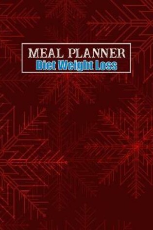 Cover of Meal Planner Diet Weight Loss