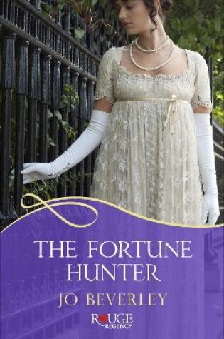 Cover of The Fortune Hunter: A Rouge Regency Romance